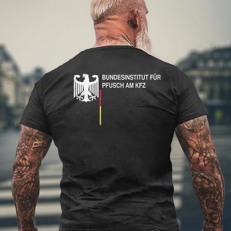 Bundesinstitut Für Pfusch Am Kfz T-Shirt mit Rückendruck Geschenke für alte Männer