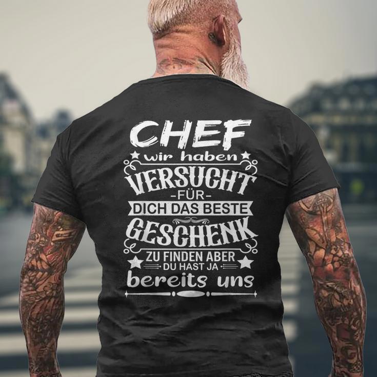 Chef Wir Habenersucht Für Dich Das Beste Zu Finden T-Shirt mit Rückendruck Geschenke für alte Männer