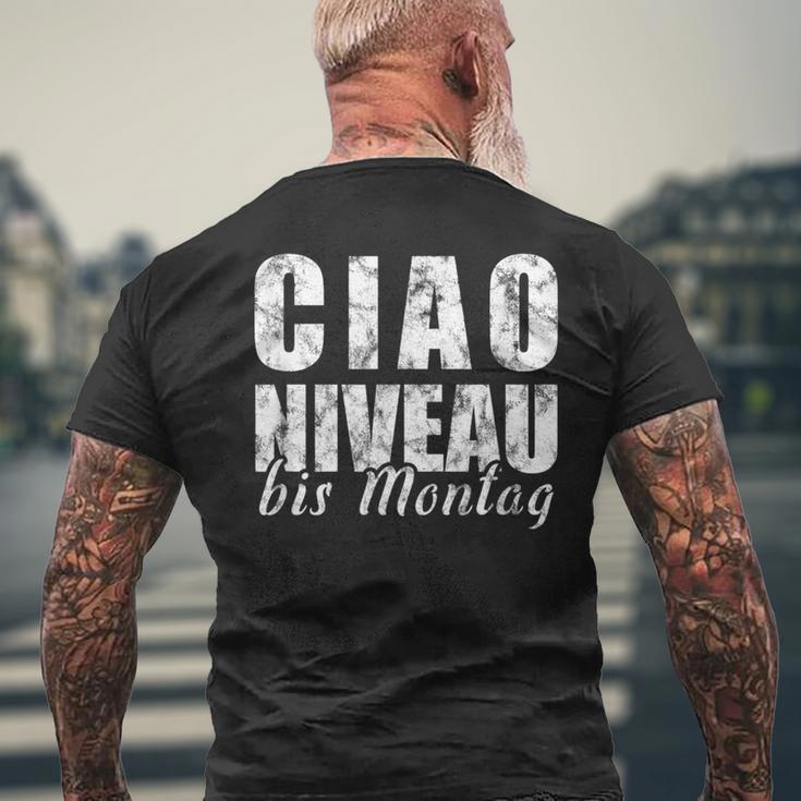 Ciao Niveau To Montag Slogan Weekend Celebration T-Shirt mit Rückendruck Geschenke für alte Männer