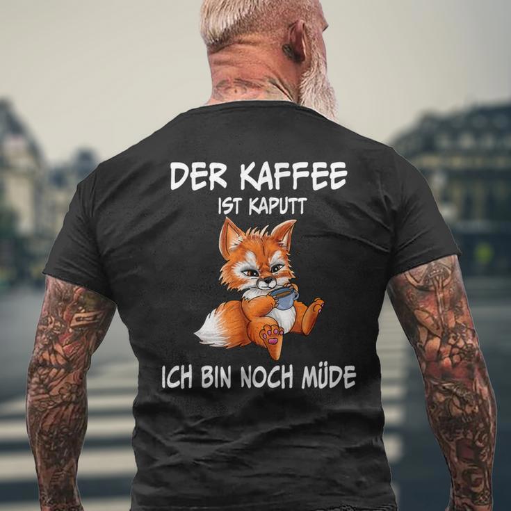 Der Kaffee Ist Brochtider Fuchs Morgenmuffel T-Shirt mit Rückendruck Geschenke für alte Männer