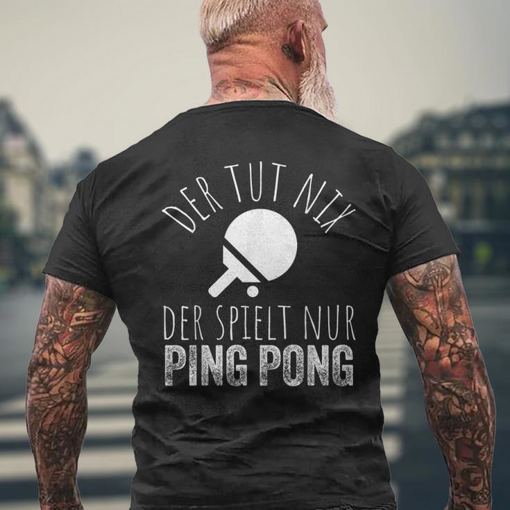 Der Tut Nix Der Spielt Nur Ping Pong T-Shirt mit Rückendruck Geschenke für alte Männer