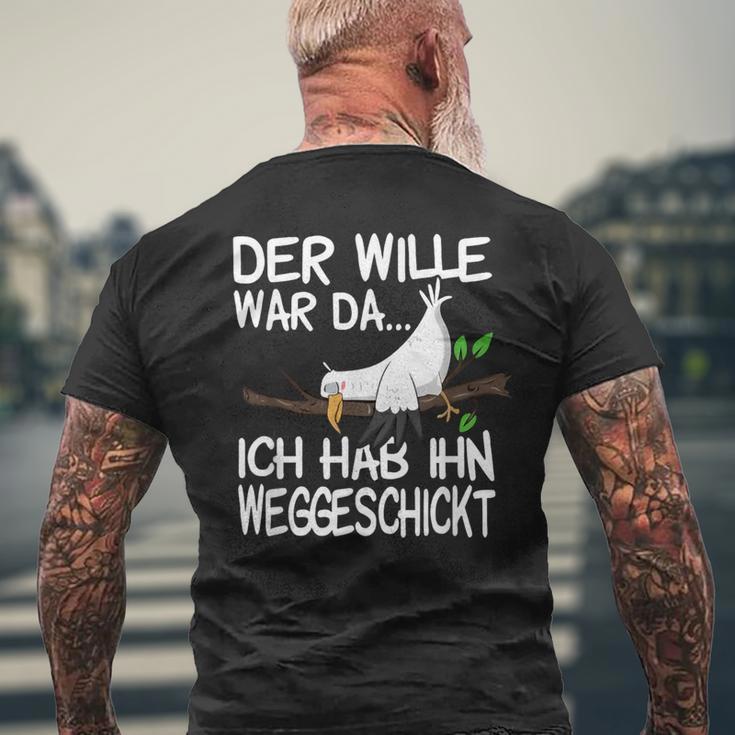 Der Wille War Da Ich Hab Ihn Weggeschickt T-Shirt mit Rückendruck Geschenke für alte Männer