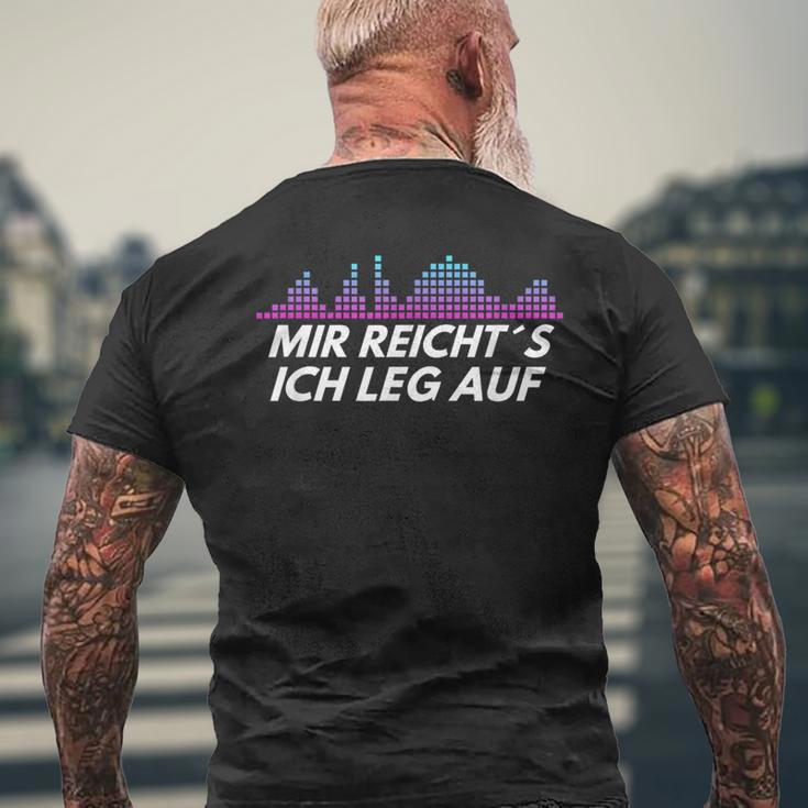 Dj Mir Reicht´S Ich Leg Auf T-Shirt mit Rückendruck Geschenke für alte Männer