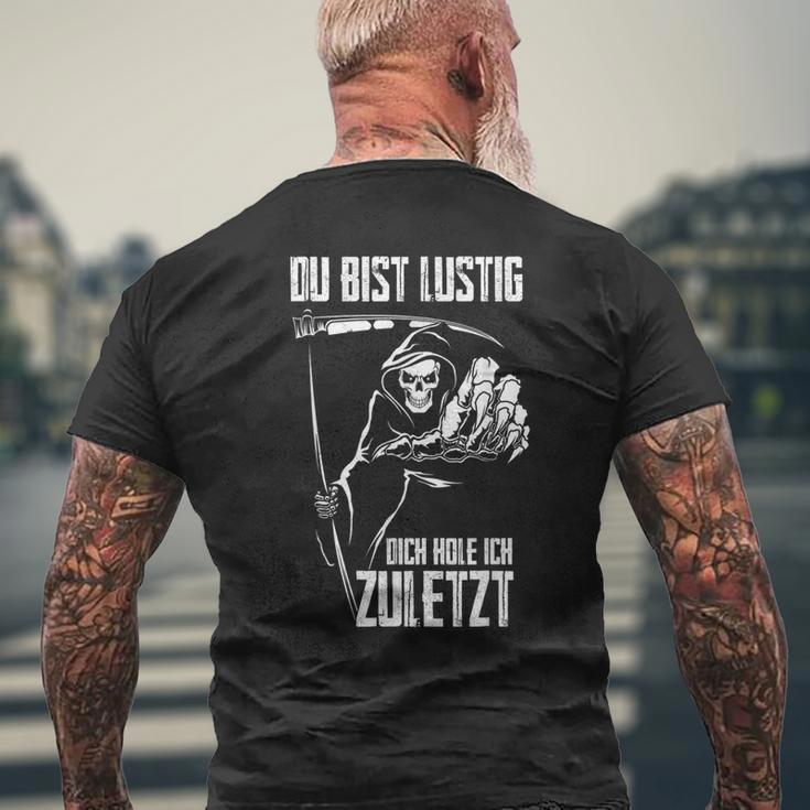 Du Bist Lustig Dich Hole Ich Zuletziges Skull T-Shirt mit Rückendruck Geschenke für alte Männer