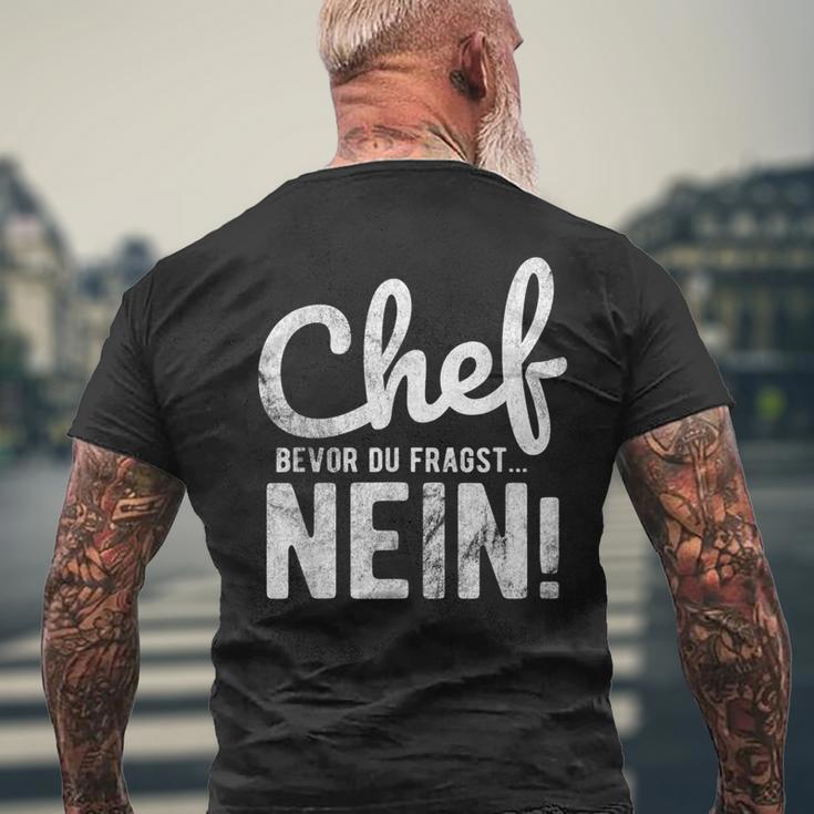 Before Du Fragst Nein Chef T-Shirt mit Rückendruck Geschenke für alte Männer