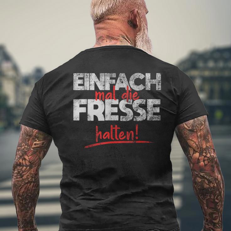 Einfach Mal Die Fresse Halten Simply Mal Die Fresse Halten T-Shirt mit Rückendruck Geschenke für alte Männer