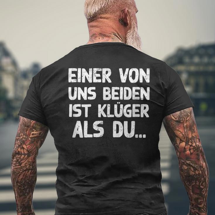 Einon Uns Beiden Ist Klüger Als Du I T-Shirt mit Rückendruck Geschenke für alte Männer