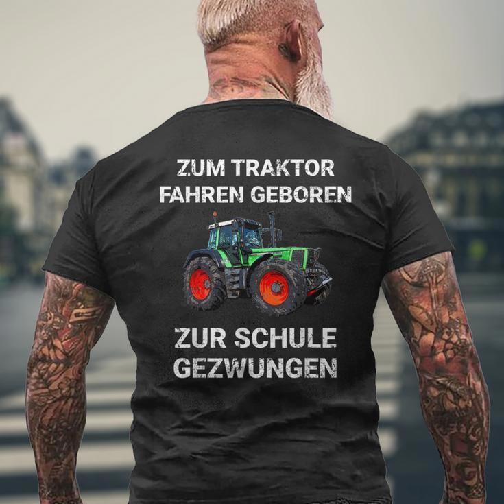 Farmer Zum Trktor Fahren Geboren Zur Schule Gezwungen T-Shirt mit Rückendruck Geschenke für alte Männer