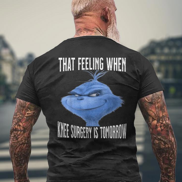 That Feeling When Knee Surgery Is Tomorrow Meme Men's Tshirt Back