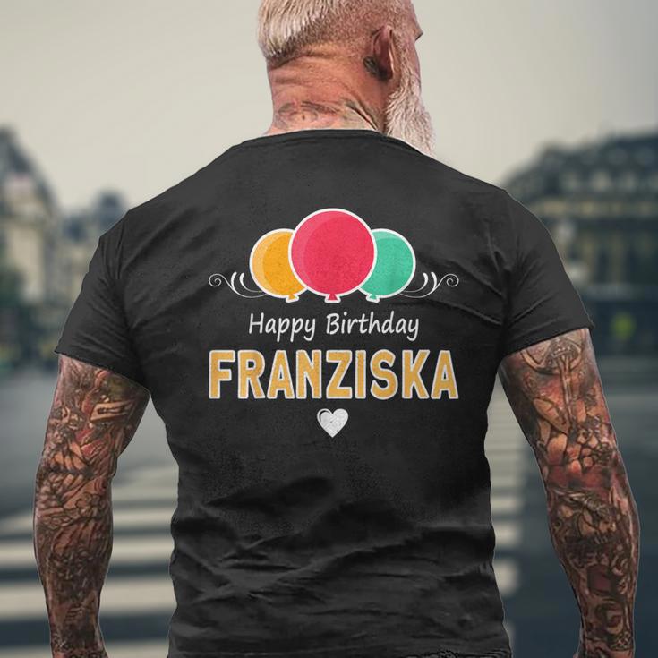 Franziska Happy Birthday Spruch T-Shirt mit Rückendruck Geschenke für alte Männer