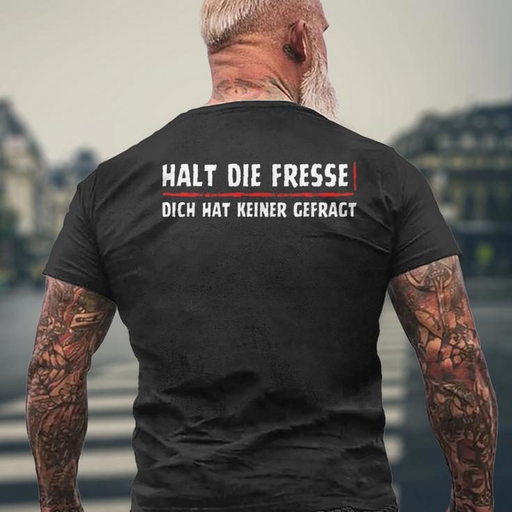 Halt Die Fresse Dich Hat Keiner Gefragt T-Shirt mit Rückendruck Geschenke für alte Männer