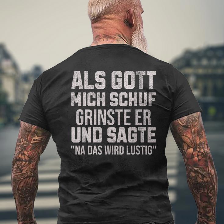 With Sayings Als Gott Mich Schuf Grinste Er T-Shirt mit Rückendruck Geschenke für alte Männer