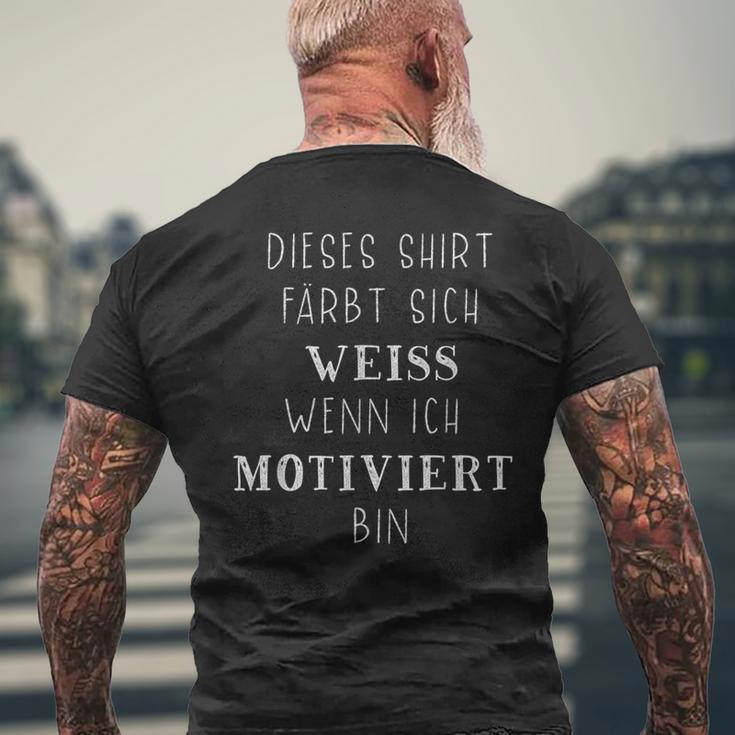 With Slogan Ffärt Sich Weiß Wenn Ich Motiviert Bin T-Shirt mit Rückendruck Geschenke für alte Männer