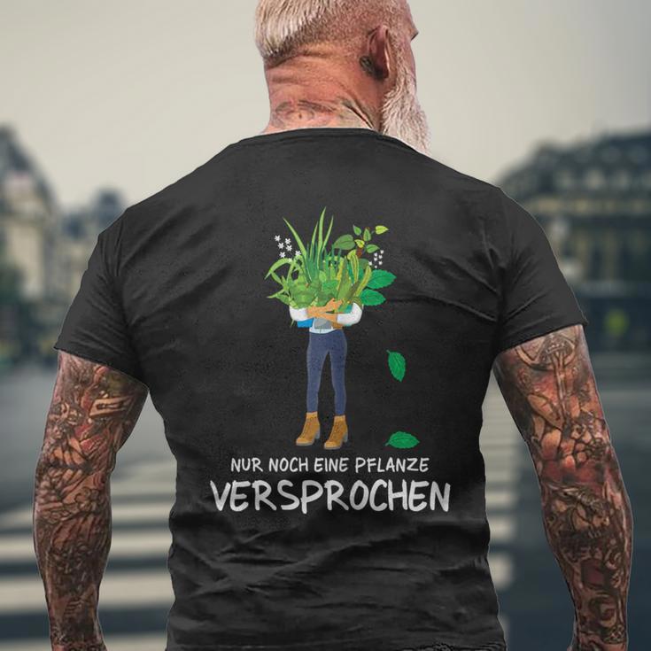 Gardener Garden Chef Florist Nur Noch Eine Pflanz S T-Shirt mit Rückendruck Geschenke für alte Männer