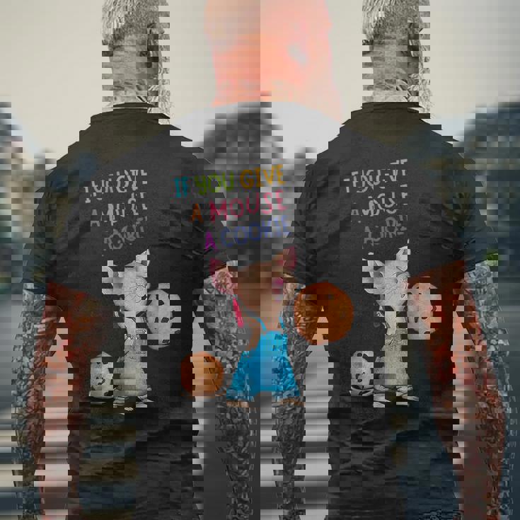 If You Give A Mouse A Cookie Men's T-shirt Back Print Gifts for Old Men