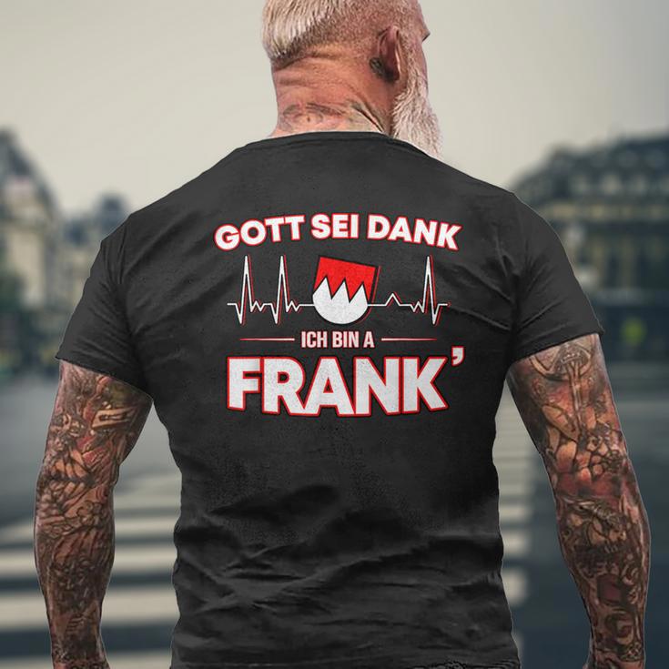 Gott Sei Danke Ich Bin A Frank Für Stolze Franken T-Shirt mit Rückendruck Geschenke für alte Männer