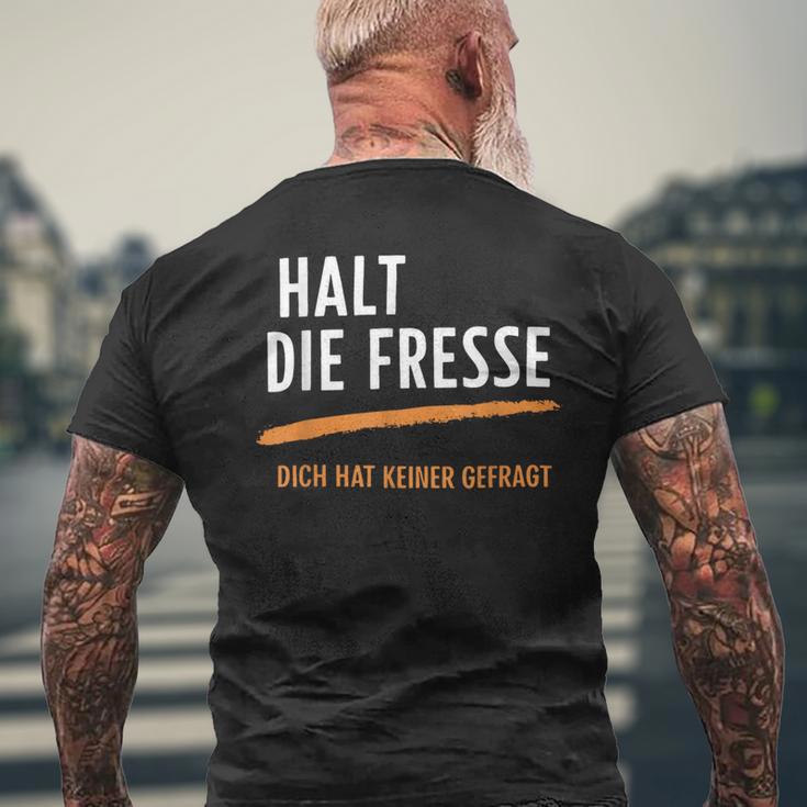 Halt Die Fresse Dich Hat Keiner Gefragt Quotes T-Shirt mit Rückendruck Geschenke für alte Männer