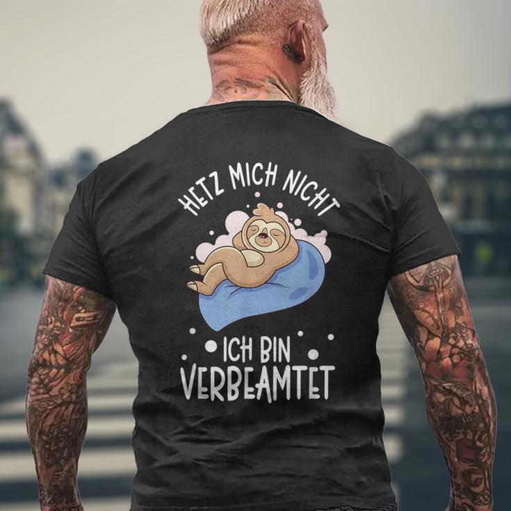 Hetz Mich Nicht Ich Binerbeamt Hetz Mich Nicht Ich Binerbeamt S T-Shirt mit Rückendruck Geschenke für alte Männer