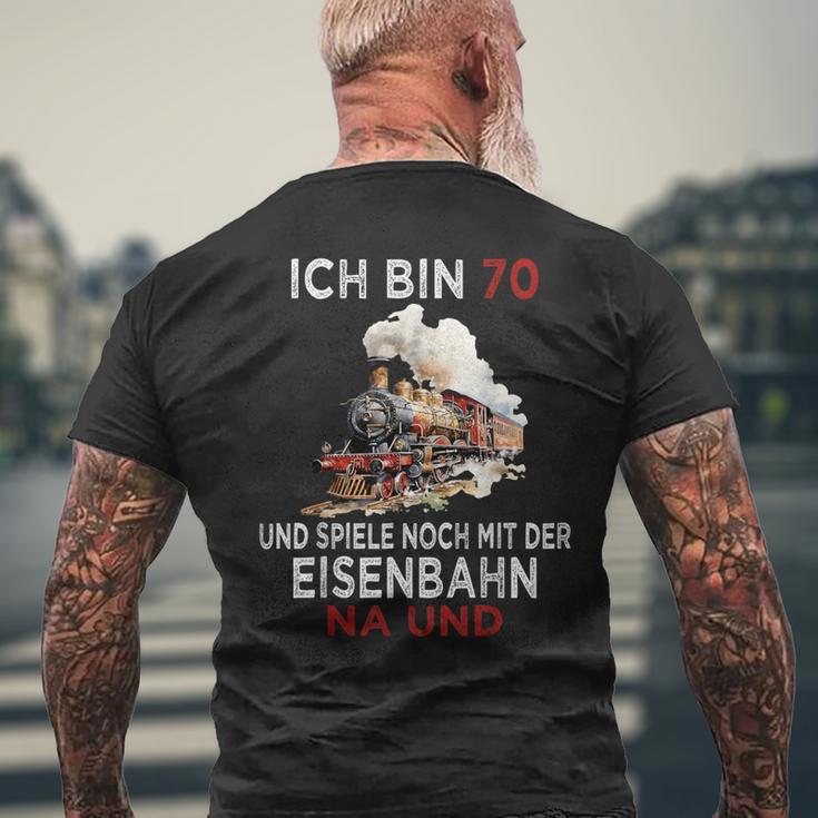 Ich Bin 70 Und Spiele Noch Mit Der Eisenbahn Na Und T-Shirt mit Rückendruck Geschenke für alte Männer