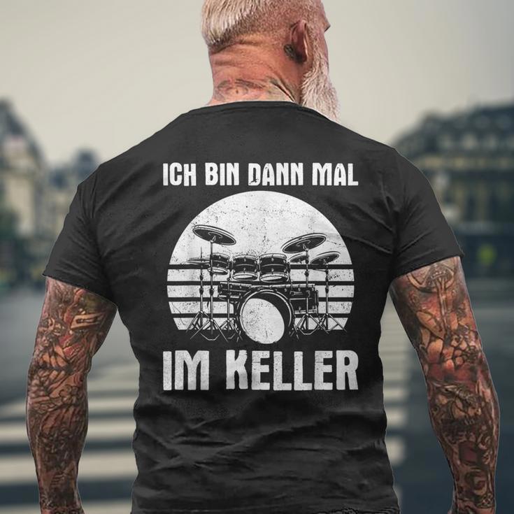 Ich Bin Dann Mal Im Keller Drums Ich Bin Dann Mal T-Shirt mit Rückendruck Geschenke für alte Männer