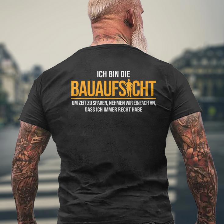 Ich Bin Die Bauaufsicht Hausbau T-Shirt mit Rückendruck Geschenke für alte Männer