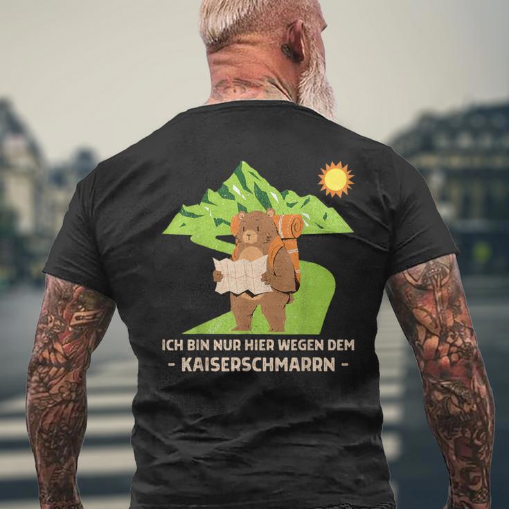 Ich Bin Nur Wegen Dem Kaiserschmarrn Hier Kaiserschmarrn T-Shirt mit Rückendruck Geschenke für alte Männer