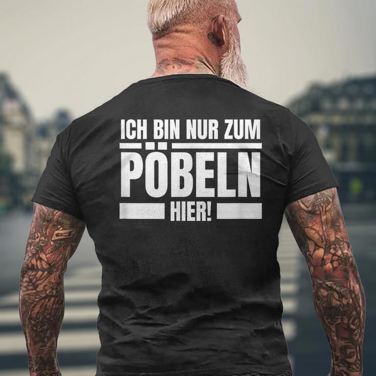 Ich Bin Nur Zum Pöbeln Hier Smart Sayings S T-Shirt mit Rückendruck Geschenke für alte Männer