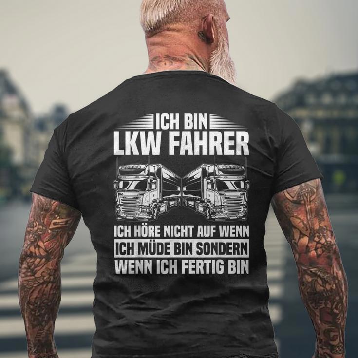 Ich Bin Truck Dahrer Ich Höre Nicht Auf Wenn Ich Müde Bin Ich Bin Truck T-Shirt mit Rückendruck Geschenke für alte Männer