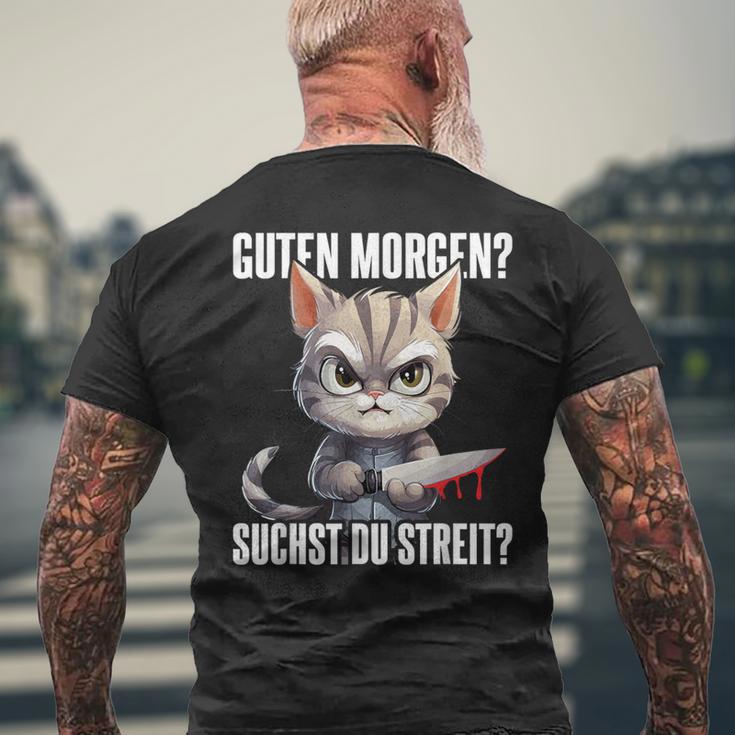 Ich Guten Morgen Suchst Du Streit T-Shirt mit Rückendruck Geschenke für alte Männer