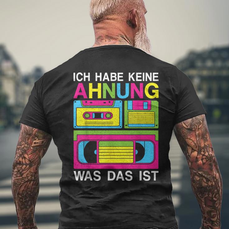 Ich Habe Keine Ahnung Was Das Ist 80S 90S Party Costume T-Shirt mit Rückendruck Geschenke für alte Männer