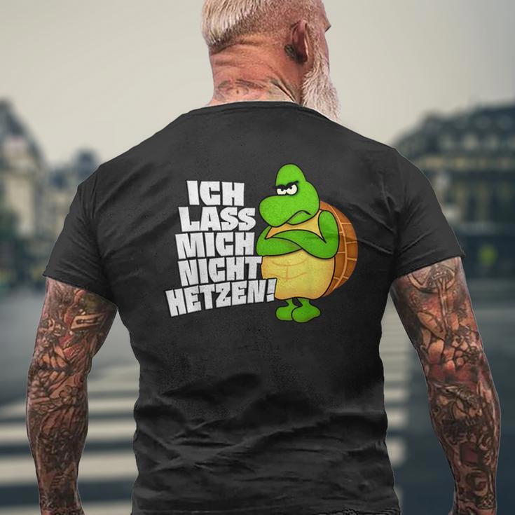 Ich Lass Mich Nicht Hetz Ich Lass Mich Nicht Hetz T-Shirt mit Rückendruck Geschenke für alte Männer