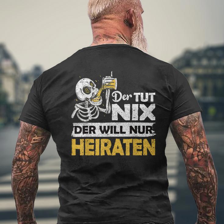 Jga Stag Party Groom Der Tut Nix Marriage T-Shirt mit Rückendruck Geschenke für alte Männer