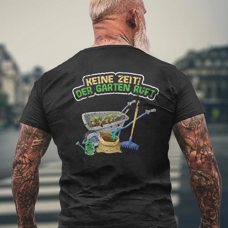 Keine Zeit Der Garten Ruft Für Gärtner T-Shirt mit Rückendruck Geschenke für alte Männer