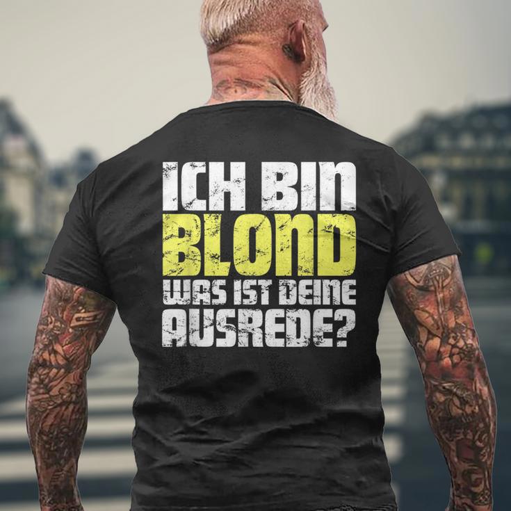 Ladies Ich Bin Blond Was Ist Dein Ausrede T-Shirt mit Rückendruck Geschenke für alte Männer