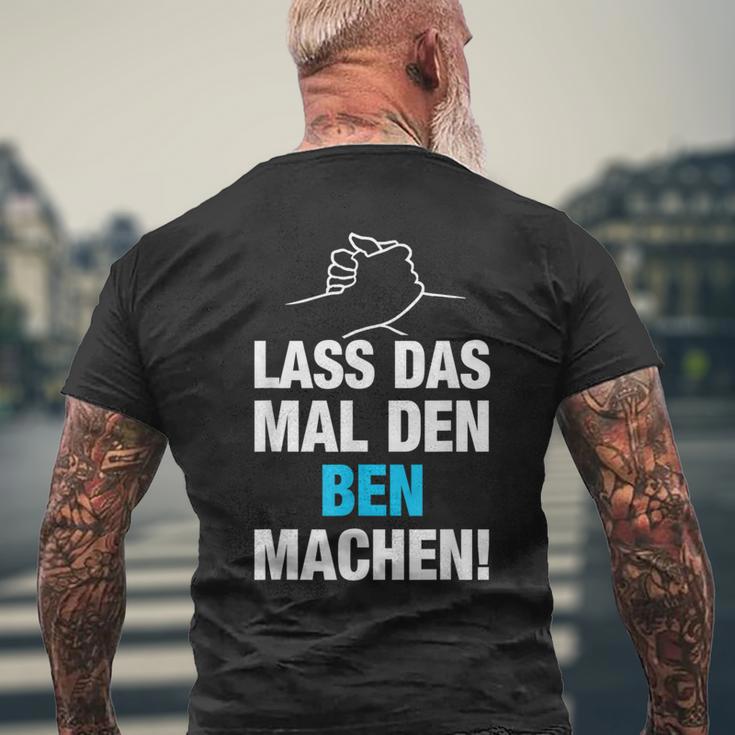 Lass Das Mal Den Ben Machen T-Shirt mit Rückendruck Geschenke für alte Männer