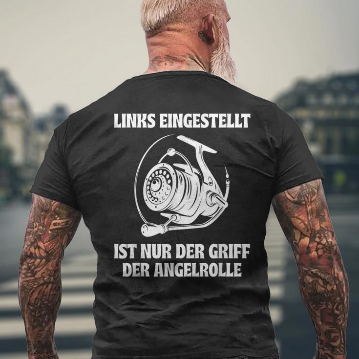 Links Eingestellt Ist Nur Der Griff Der Angelrolle T-Shirt mit Rückendruck Geschenke für alte Männer