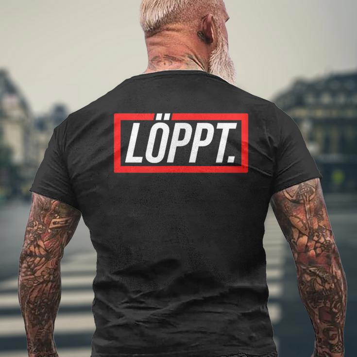 Löppt Läuft Plattdeutsch Norddeutsch Schnacken With Style T-Shirt mit Rückendruck Geschenke für alte Männer