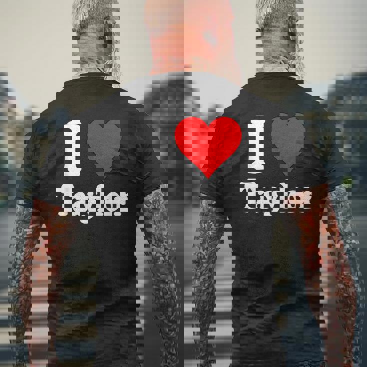 I Love Taylor Heart Personalizzato I Love Taylor Best Friend T-shirt da uomo con stampa posteriore Regalos para ancianos