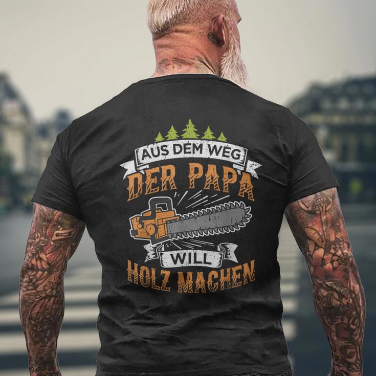 Lumberjack Papa Will Holz Machen Chainsaw Forstwirt T-Shirt mit Rückendruck Geschenke für alte Männer