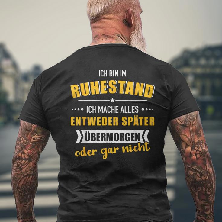 Lustiges Bin Im Ruhestand Mache Alles Später Für Rentner T-Shirt mit Rückendruck Geschenke für alte Männer