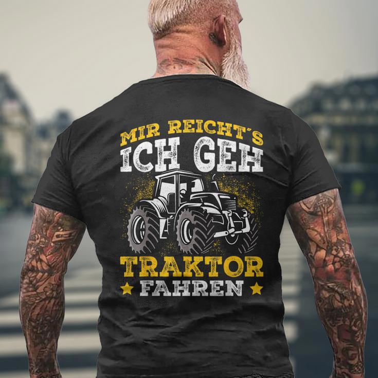 Mir Reichts Ich Geh Tractor Drive Mir Reichts Ich Geh Tractor Fahren T-Shirt mit Rückendruck Geschenke für alte Männer