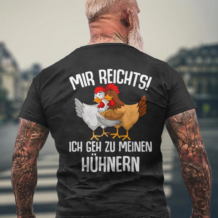 Mir Reichts Ich Geh Zu Mein Hühnern Sind Farmer Mir Reichts Ich Geh Zu Mein T-Shirt mit Rückendruck Geschenke für alte Männer