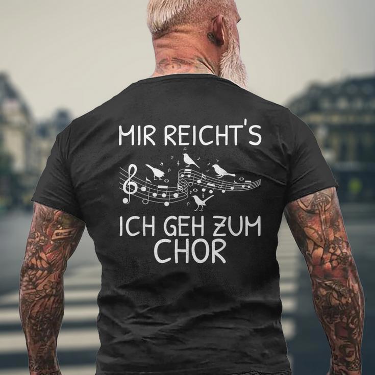 Mir Reicht's Ich Geh Zum Chor Singer Singing Music T-Shirt mit Rückendruck Geschenke für alte Männer