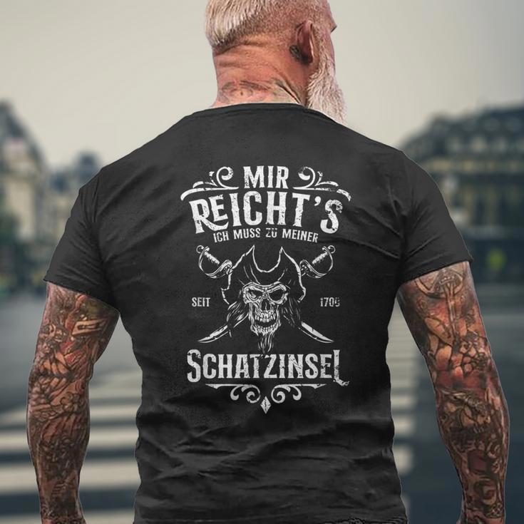 Mir Reichts Ich Muss Zu Meiner Schatzisisland Mir Reichts Ich Muss Zu Meiner S T-Shirt mit Rückendruck Geschenke für alte Männer