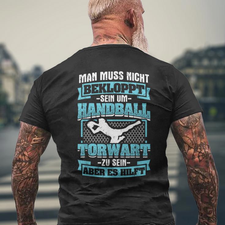 Muss Nicht Bekloppt Handball Goalkeeper Hilft Handball Spielern T-Shirt mit Rückendruck Geschenke für alte Männer