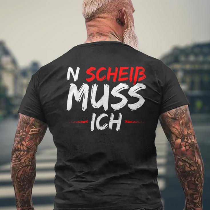 N Scheiß Muss Ich T-Shirt mit Rückendruck Geschenke für alte Männer