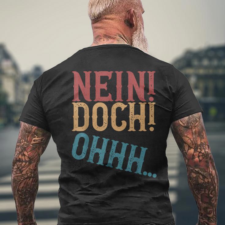 Nein Doch Ohhh Ironie Sarcasm S T-Shirt mit Rückendruck Geschenke für alte Männer