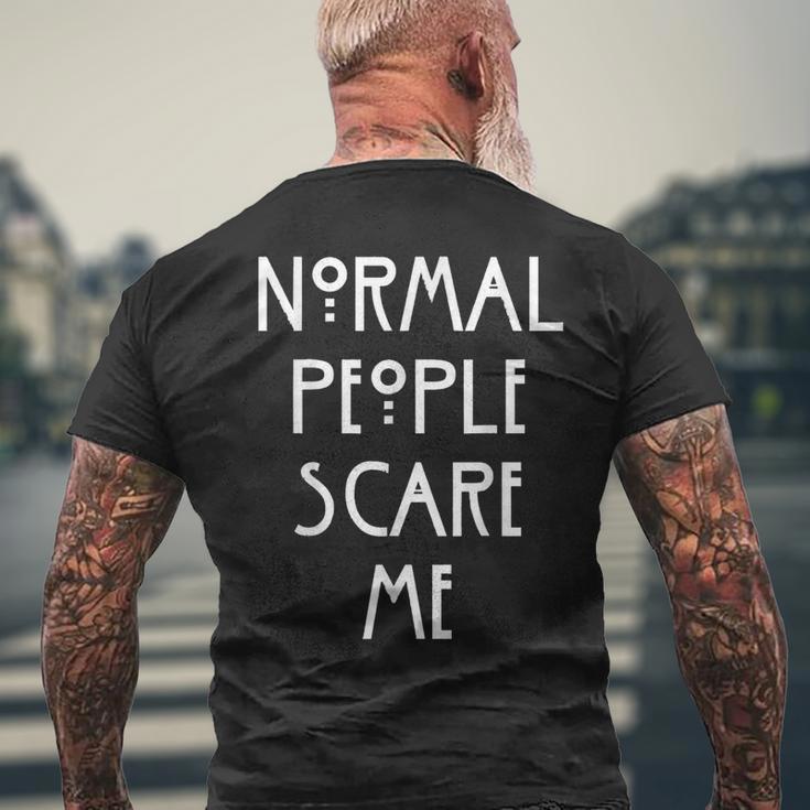 Normal People Scare Me Normal Menschen Machen Mir Angst T-Shirt mit Rückendruck Geschenke für alte Männer