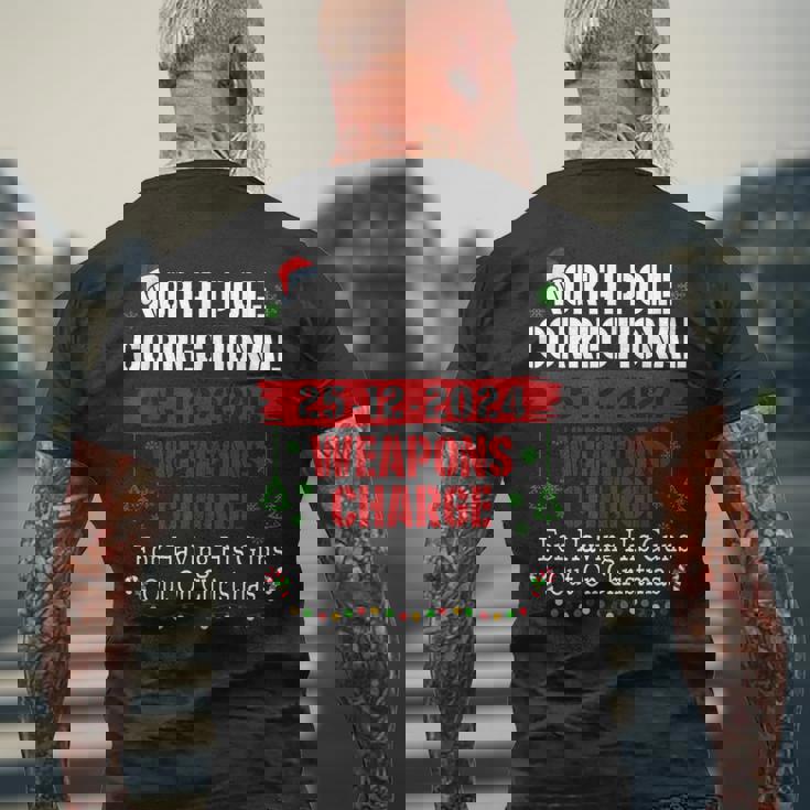 North Pole Correctional Weapons Charge For Having His Guns Men's T-shirt Back Print Gifts for Old Men