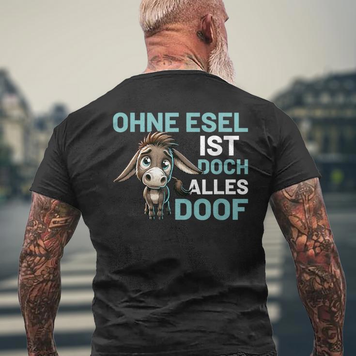 Ohne Esel Ist Aber Alles Doof Esel Bauernhof Hausesel Esel German T-Shirt mit Rückendruck Geschenke für alte Männer